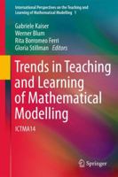 Trends in Teaching and Learning of Mathematical Modelling: ICTMA14 9400709099 Book Cover