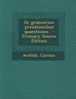 De graecorum precationibus quaestiones 1287675514 Book Cover