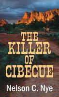 The Killer of Cibecue 1683240456 Book Cover