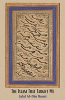 The Islam That Taught Me B0F8938894 Book Cover