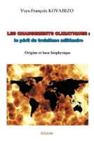 Les changements climatiques : le péril du troisième millénaire (French Edition) 2414538171 Book Cover