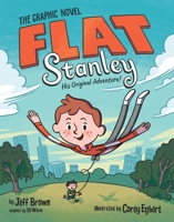 Flat Stanley Graphic Novel: His Original Adventure! 0063095092 Book Cover