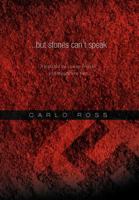 ...but stones can't speak: Translated by Lauren Friesen and Magdalena Katt 1465357866 Book Cover