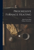 Progressive Furnace Heating 1019084707 Book Cover