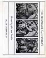 The Mosaics of Saint Peter's: Decorating the New Basilica 0271003448 Book Cover