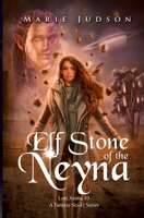 Elf Stone of the Neyna (Lost Xentu) B0CKD45RV5 Book Cover