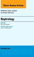 Nephrology, an Issue of Primary Care: Clinics in Office Practice, Volume 41-4 0323326749 Book Cover