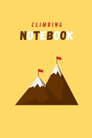 Climbing Notebook: Rock climbing gifts for men and women | Lined notebook/journal/composition book 1712923404 Book Cover