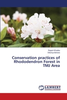Conservation practices of Rhododendron Forest in TMJ Area 3659471380 Book Cover