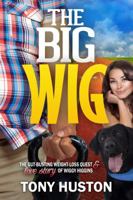 The Big Wig 0990023109 Book Cover