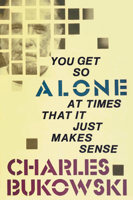 You Get So Alone at Times That It Just Makes Sense B002N500A0 Book Cover