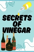 Secrets of Vinegar: From Kitchen to Garden B0FDFW5VGN Book Cover