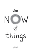 the Now of things B08PJK76YC Book Cover