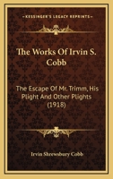 The Escape of Mr. Trimm: His Plight and Other Plights 0006278752 Book Cover