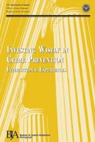 Investing Wisely in Crime Prevention: International Experiences 1479366897 Book Cover