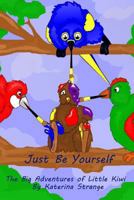 Just Be Yourself 1494466074 Book Cover