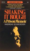 Shaking It Rough: A Prison Memoir (Goodread Biographies) 0385123108 Book Cover