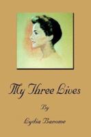 My Three Lives 1403342830 Book Cover