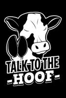 Talk To The Hoof: Lined A5 Notebook for Talk To The Hoof Journal 1701991624 Book Cover