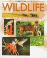 Wildlife (Mapworlds) 0531143880 Book Cover