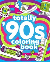 Totally '90s Coloring Book 0593184769 Book Cover