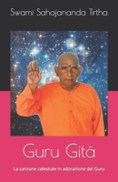 Guru Gita: Das himmlische Lied in Anbetung des Gurus B091W9WM9T Book Cover