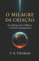 O Milagre da Criação B0G46T4RHN Book Cover