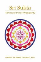 Sri Sukta: Tantra of Inner Prosperity B0CKWTH6BX Book Cover