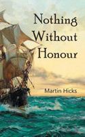 Nothing Without Honour 1787195066 Book Cover