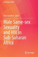 Male Same-sex Sexuality and HIV in Sub-Saharan Africa 303073725X Book Cover