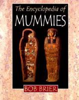 Encyclopedia of Mummies 0816039062 Book Cover