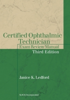 Certified Ophthalmic Technician Exam Review Manual (The Basic Bookshelf for Eyecare Professionals)
