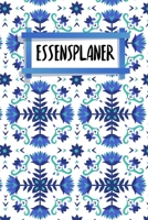 Essensplaner: Einkaufsplaner | Zum Ausfüllen | 120 Seiten | A5 | Wochenübersicht | Mahlzeiten | Menü | Kochplaner | Frühstück Mittagessen Abendessen ... | Motiv: Nordische Blumen (German Edition) 1656265311 Book Cover