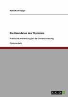 Die Kenndaten des Thyristors: Praktische Anwendung bei der Dimensionierung 363894509X Book Cover