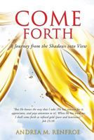 Come Forth 1498400434 Book Cover