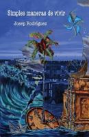 Simples maneras de vivir 1978142455 Book Cover