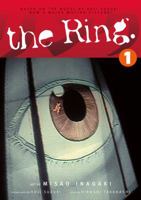 The Ring: Volume 1 (Ring (Graphic Novels)) 1593070543 Book Cover