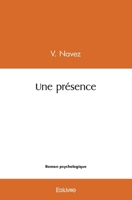 Une présence (French Edition) 2414519770 Book Cover