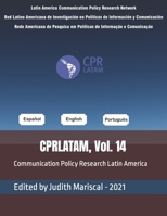 Communication Policy Research Latin America, Vol. 14 B09QMZ4DPM Book Cover