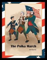 The Polka March 1796044164 Book Cover