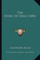 The Story Of Ohio 1021859257 Book Cover