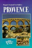 Passport's Illustrated Travel Guide to Provence (Passport's Illustrated Travel Guide to Provence, 1995) 0844290807 Book Cover