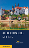Albrechtsburg Meissen 3361006643 Book Cover