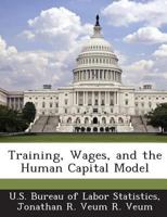 Training, Wages, and the Human Capital Model 1288634501 Book Cover