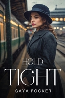 Hold Tight 1787990370 Book Cover
