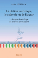 La Station touristique, le cadre de vie de l’avenir (French Edition) 2334183954 Book Cover