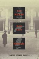 The Woman Who Shot Mussolini 0312681127 Book Cover