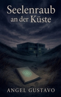 Seelenraub an der Küste (German Edition) B0FHVXS1GL Book Cover