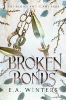 Broken Bonds (The Blood & Flame Saga, book 2) 1958702021 Book Cover