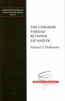 The Common Thread Between ESP and Pk 0912328584 Book Cover